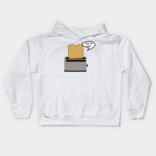 Toast: "Welp, I'm toast!" Kids Hoodie